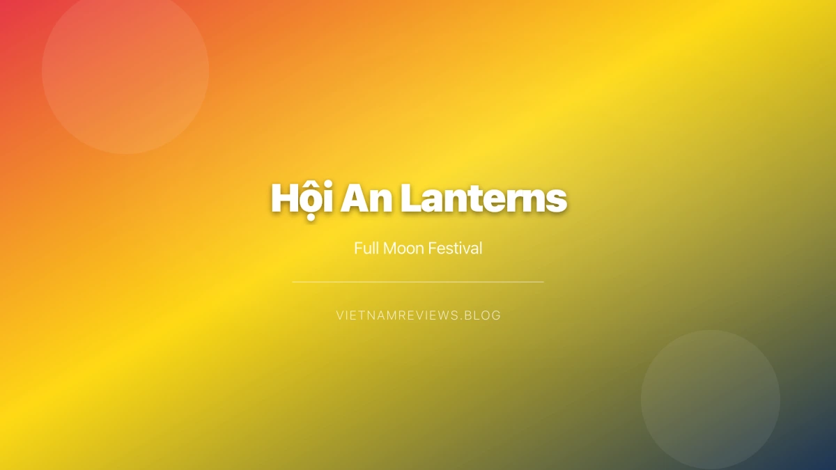 Hội An Lantern Festival