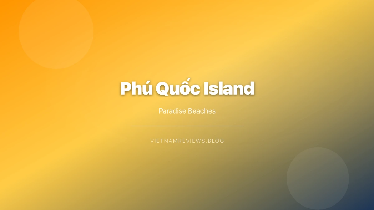Phú Quốc Island Paradise